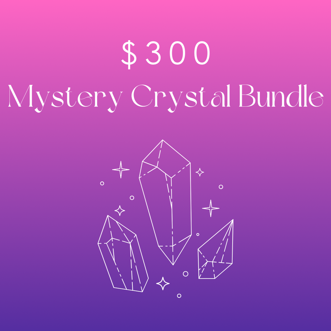 $300 Mystery Crystal Bundle