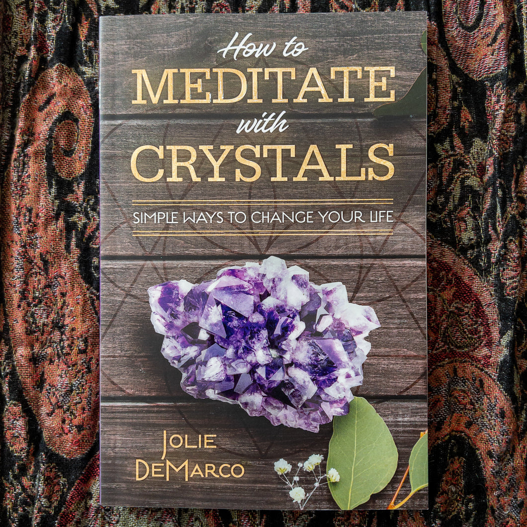 How To Meditate With Crystals